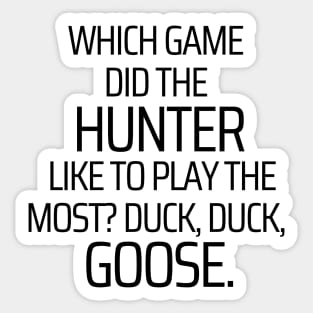 A Hunters Favorite Game Sticker